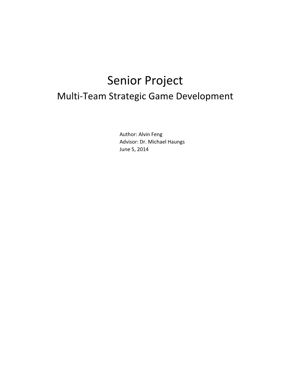 Multi-Team Strategic Game Development