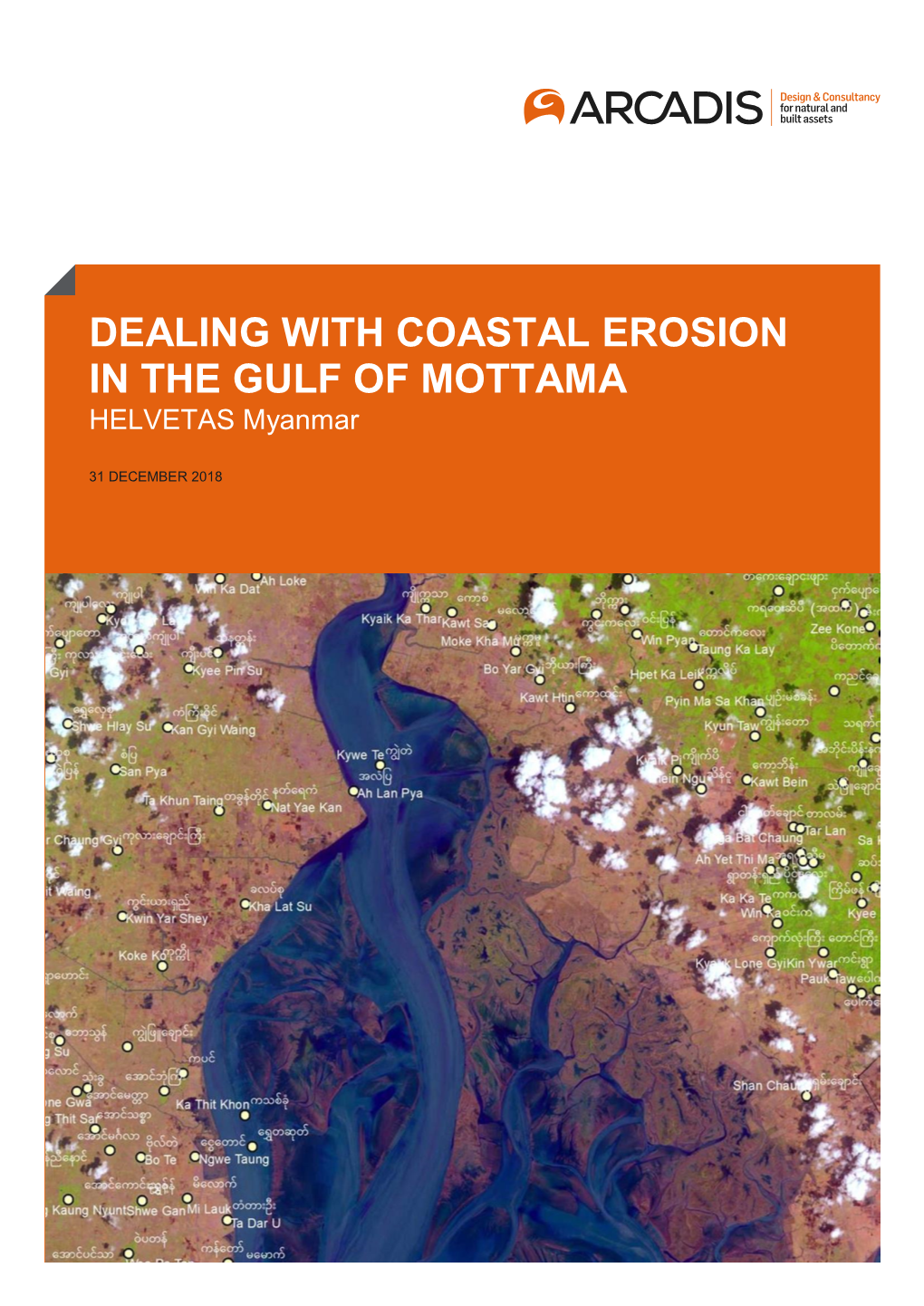 DEALING with COASTAL EROSION in the GULF of MOTTAMA HELVETASIN the GULF Myanmar of MOTTAMA HELVETAS Myanmar