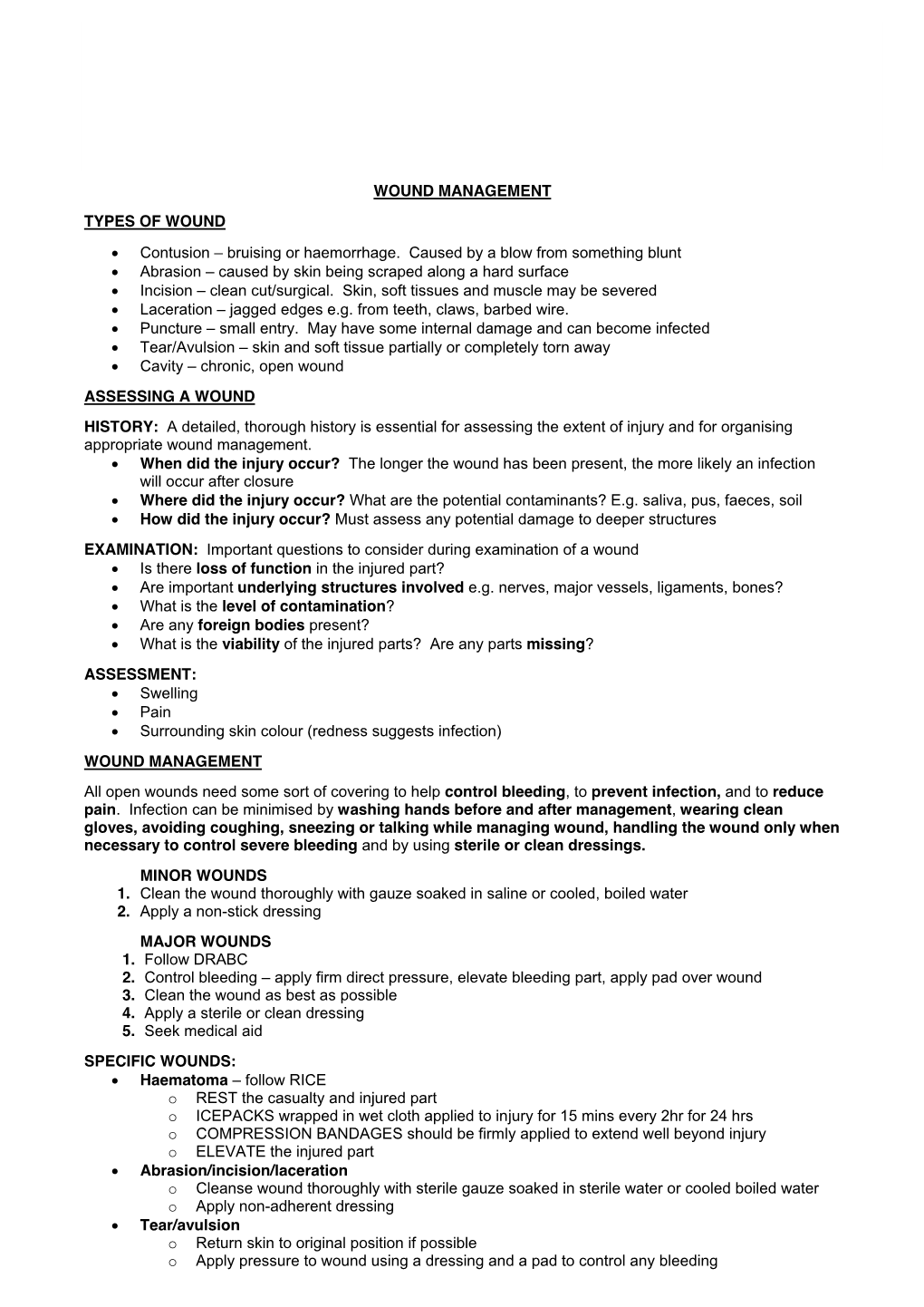 WOUND MANAGEMENT TYPES of WOUND • Contusion – Bruising Or