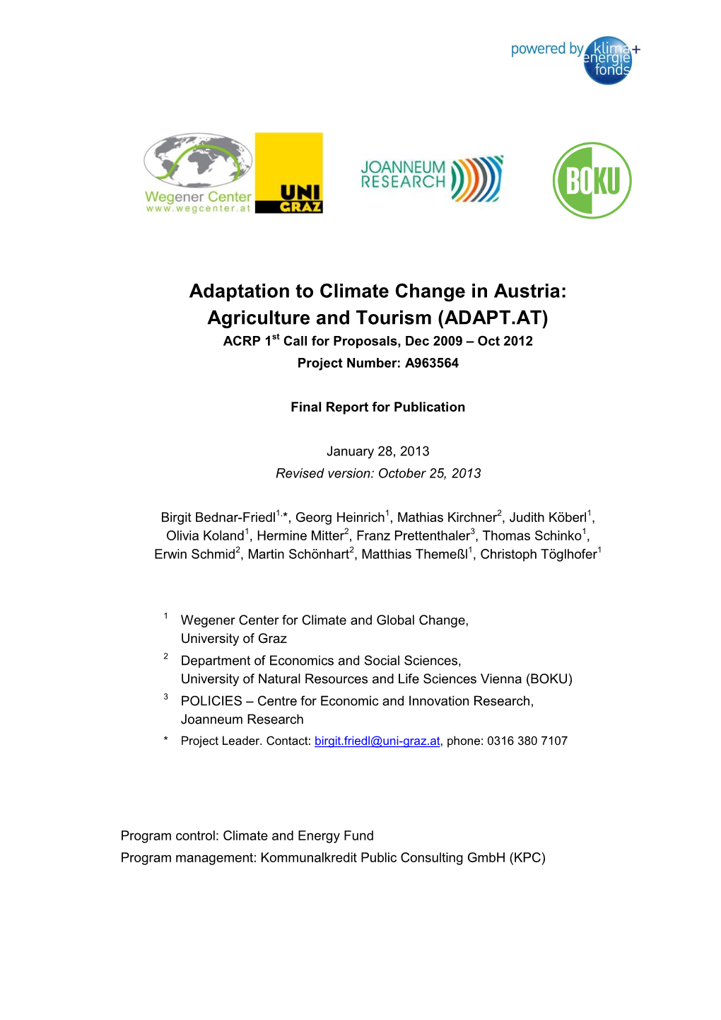 Adaptation to Climate Change in Austria: Agriculture and Tourism (ADAPT.AT) ACRP 1St Call for Proposals, Dec 2009 – Oct 2012 Project Number: A963564