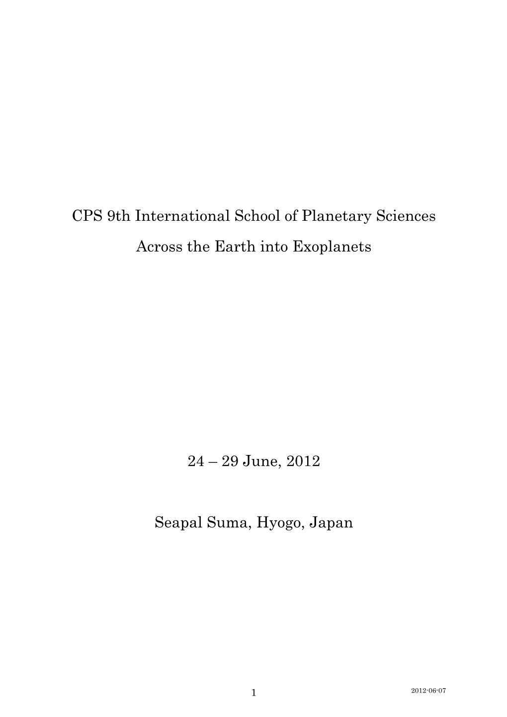 CPS 9Th International School of Planetary Sciences Across the Earth Into Exoplanets