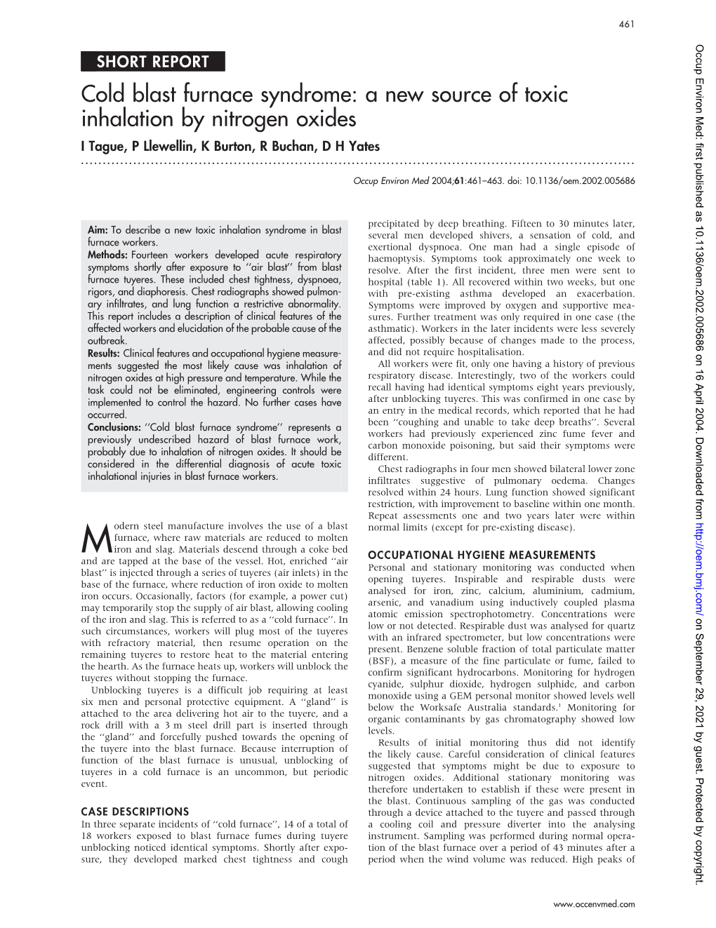 Cold Blast Furnace Syndrome: a New Source of Toxic Inhalation by Nitrogen Oxides I Tague, P Llewellin, K Burton, R Buchan, D H Yates