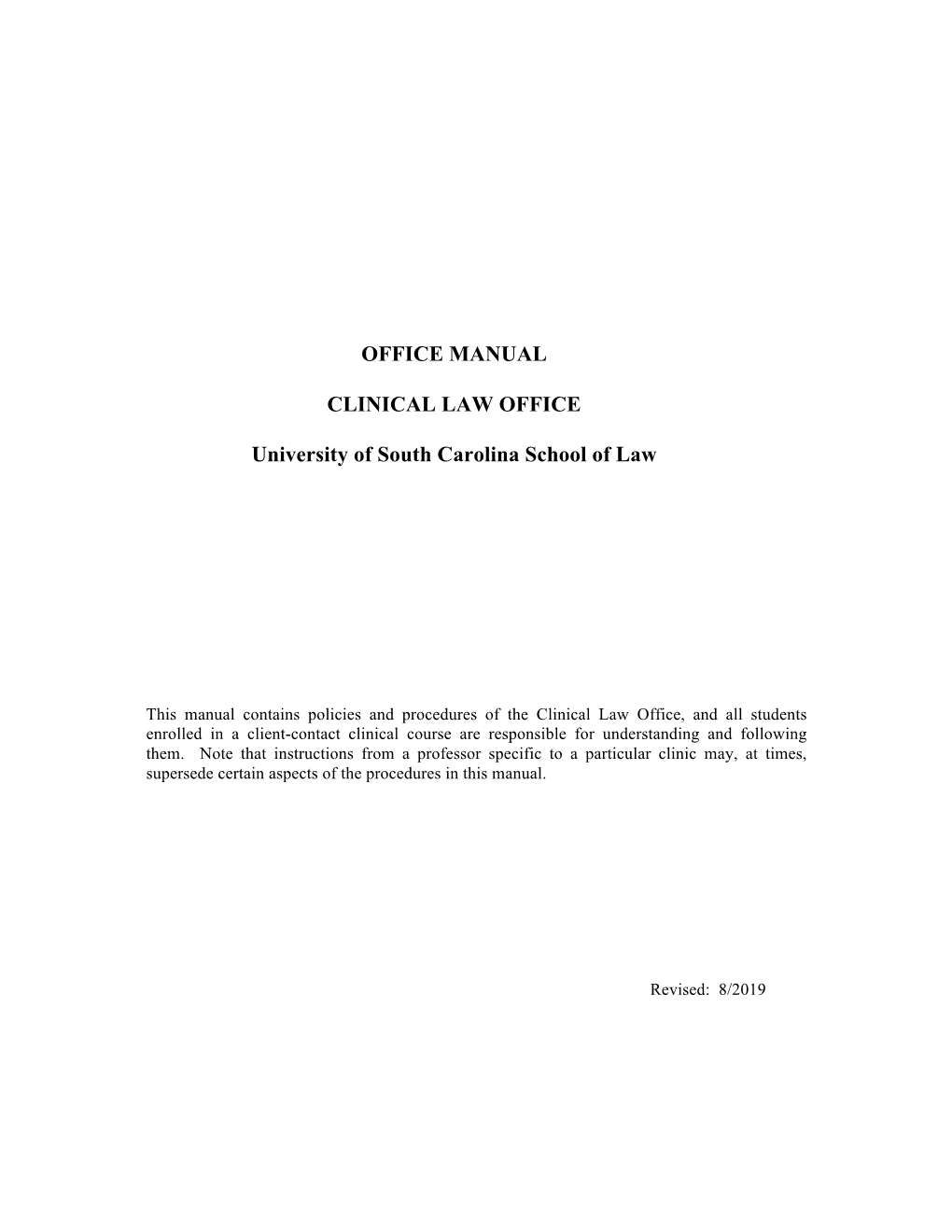 OFFICE MANUAL CLINICAL LAW OFFICE University of South