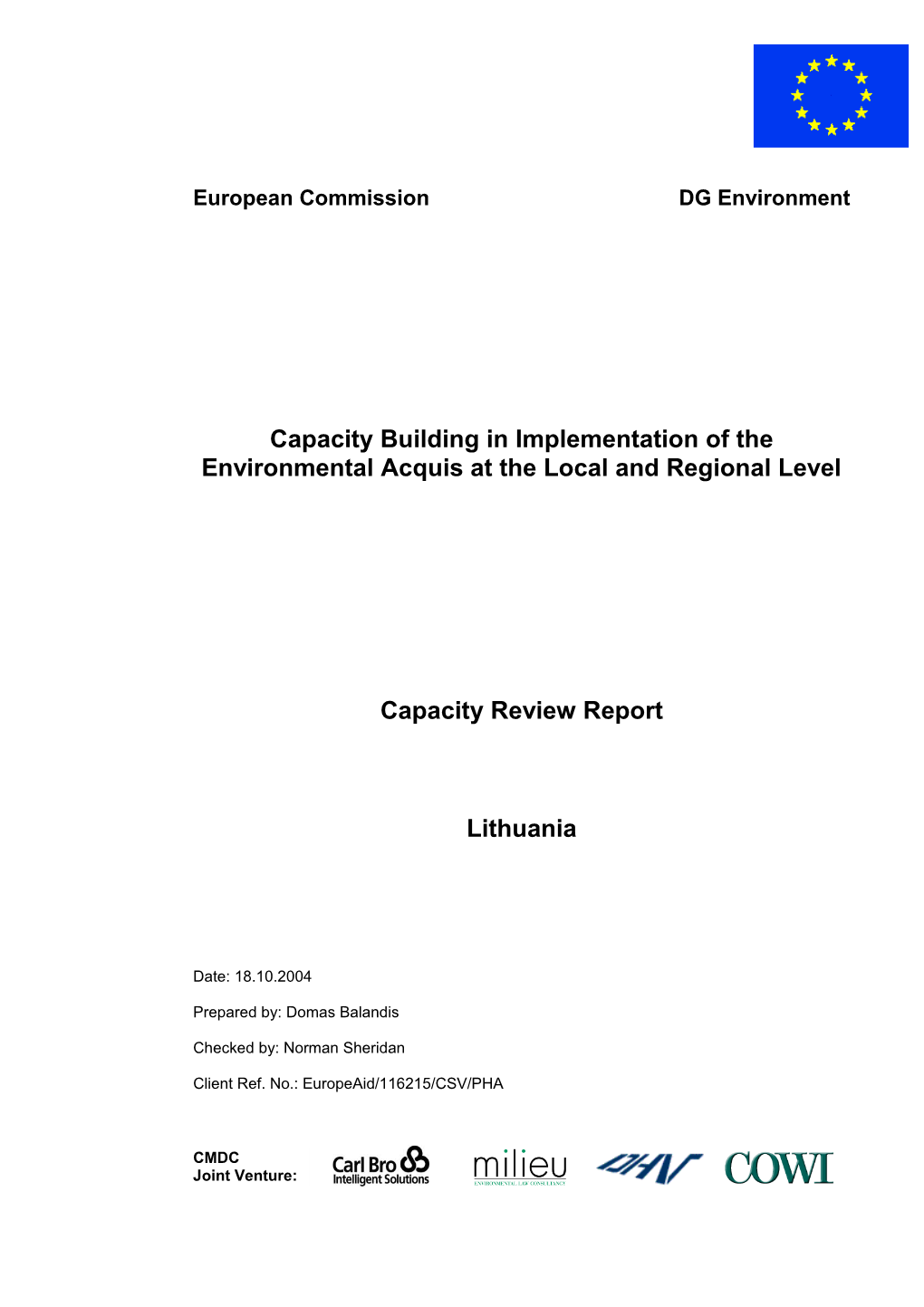 European Commission / DG Environment Capacity Building in Implementation of the Environmental