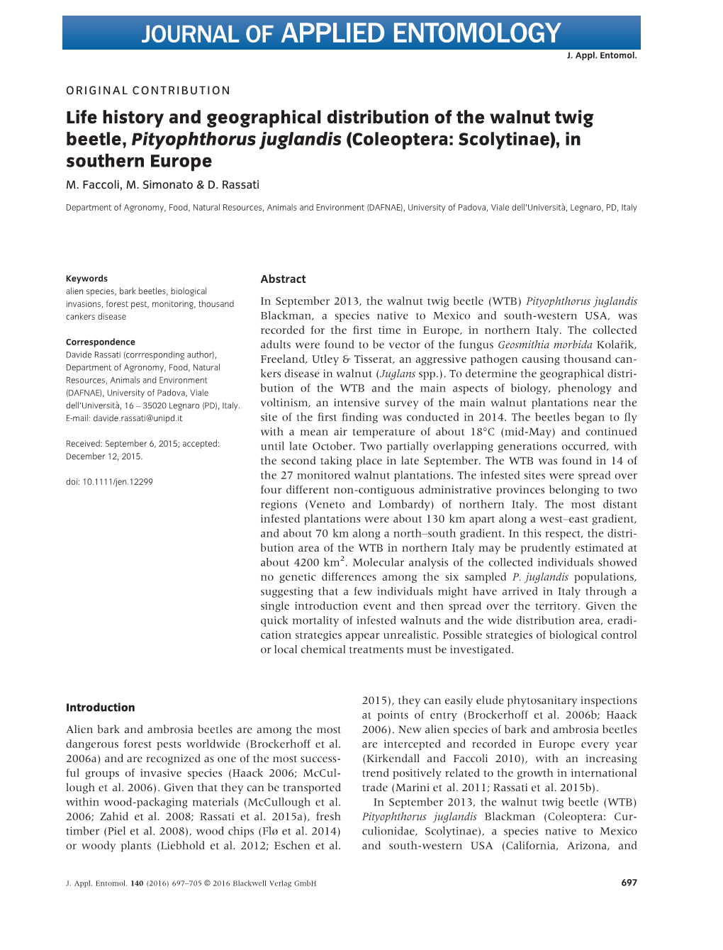 Life History and Geographical Distribution of the Walnut Twig Beetle, Pityophthorus Juglandis (Coleoptera: Scolytinae), in Southern Europe M