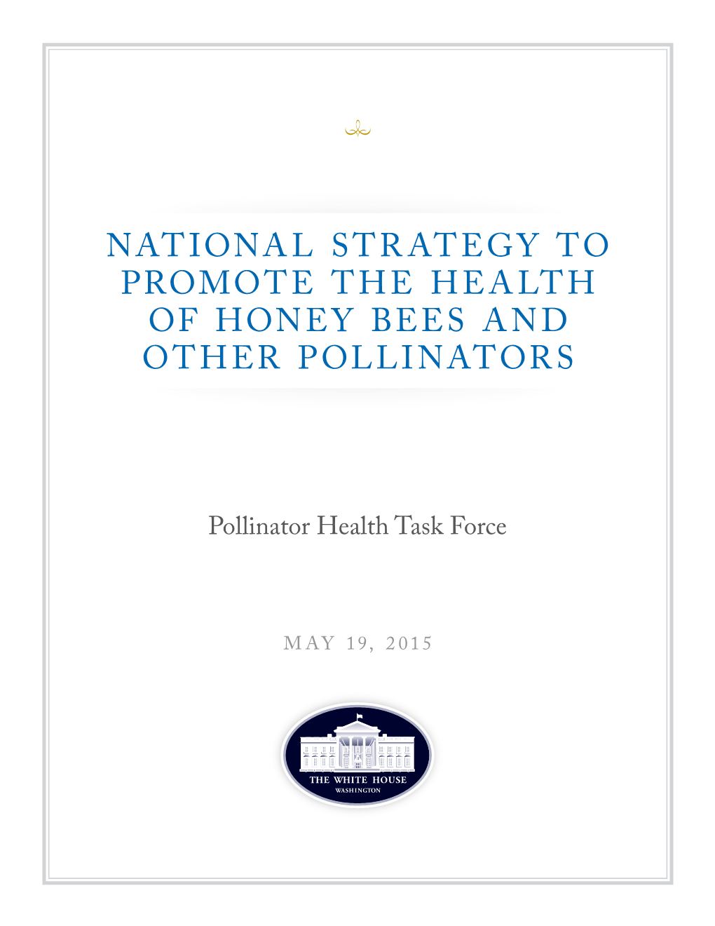 National Strategy to Promote the Health of Honey Bees and Other Pollinators