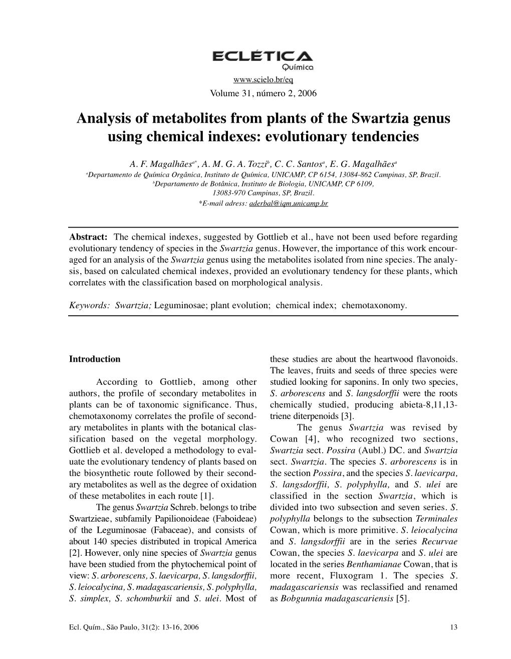 Analysis of Metabolites from Plants of the Swartzia Genus Using Chemical Indexes: Evolutionary Tendencies