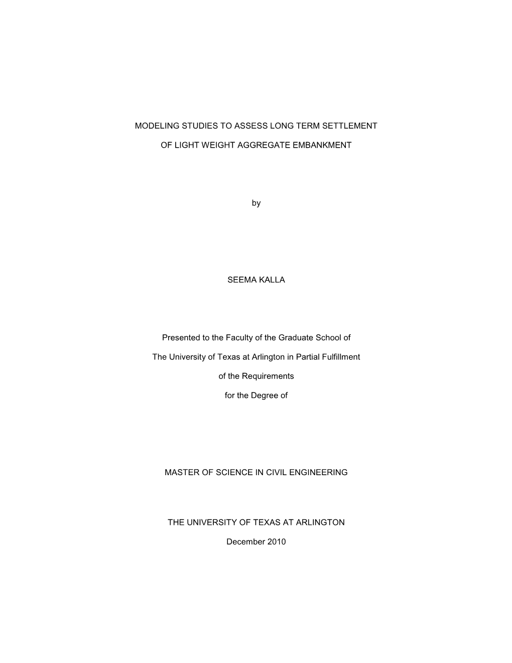 Modeling Studies to Assess Long Term Settlement of Light Weight