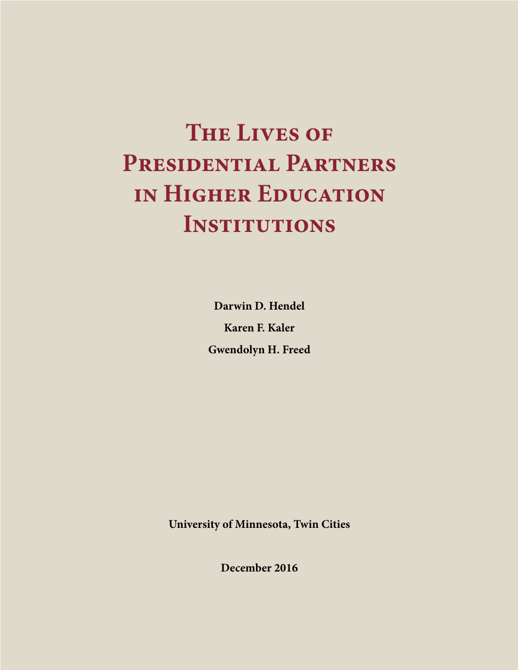 The Lives of Presidential Partners in Higher Education Institutions