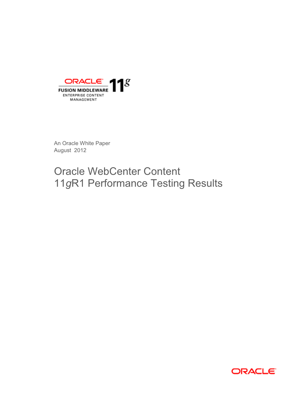 Oracle Webcenter Content 11Gr1 Performance Testing Results