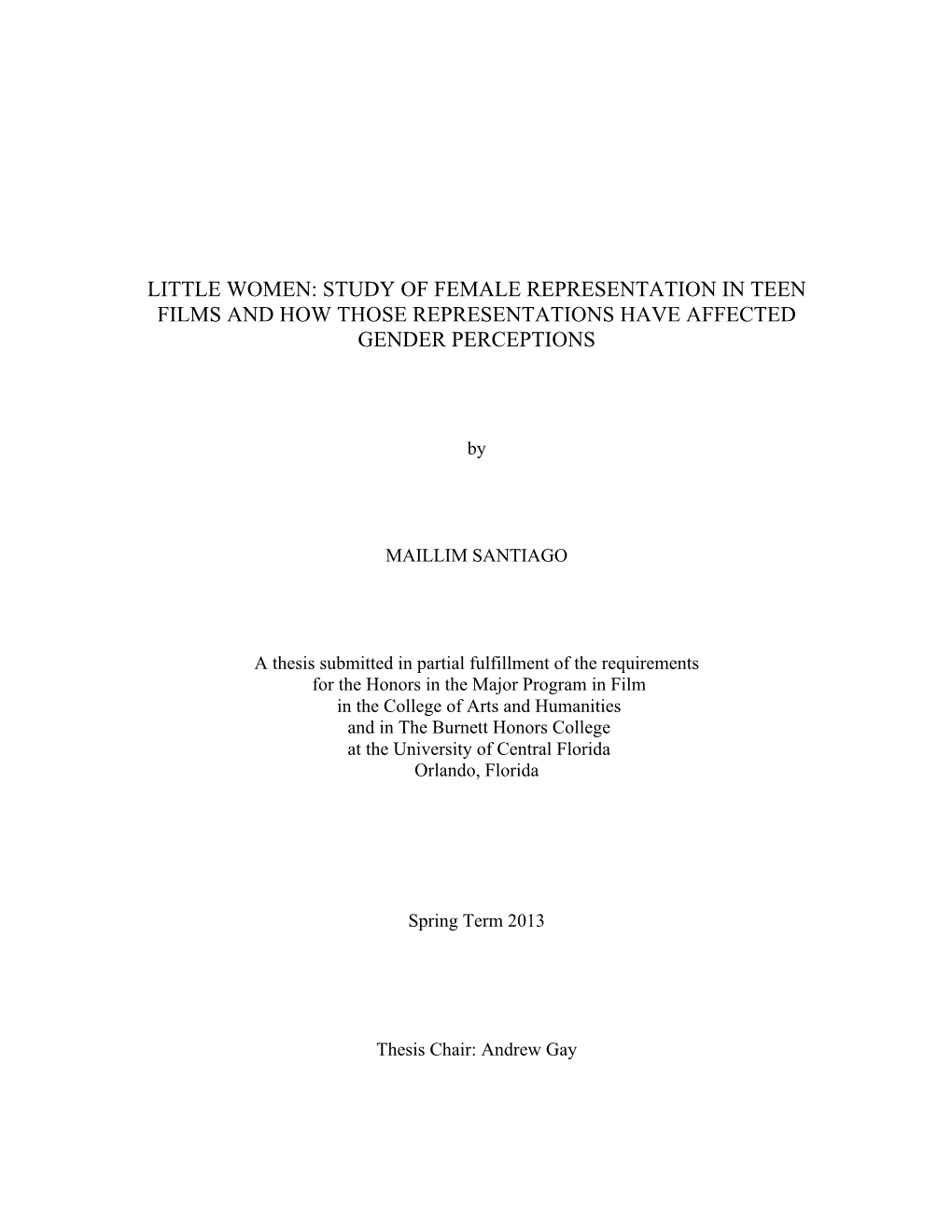 Little Women: Study of Female Representation in Teen Films and How Those Representations Have Affected Gender Perceptions