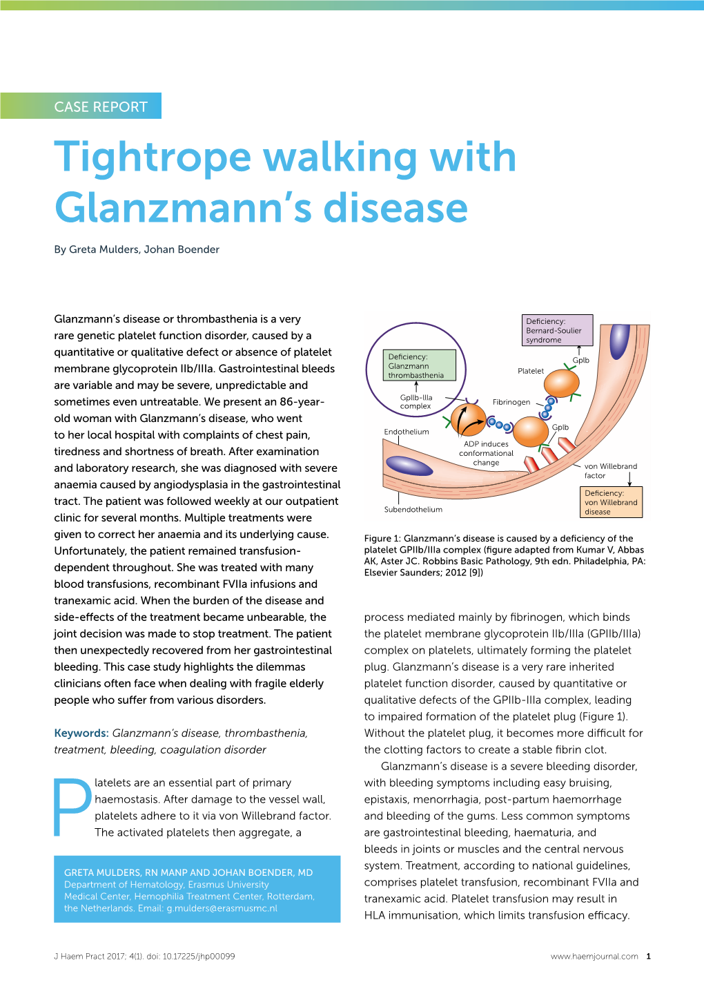 Tightrope Walking with Glanzmann's Disease