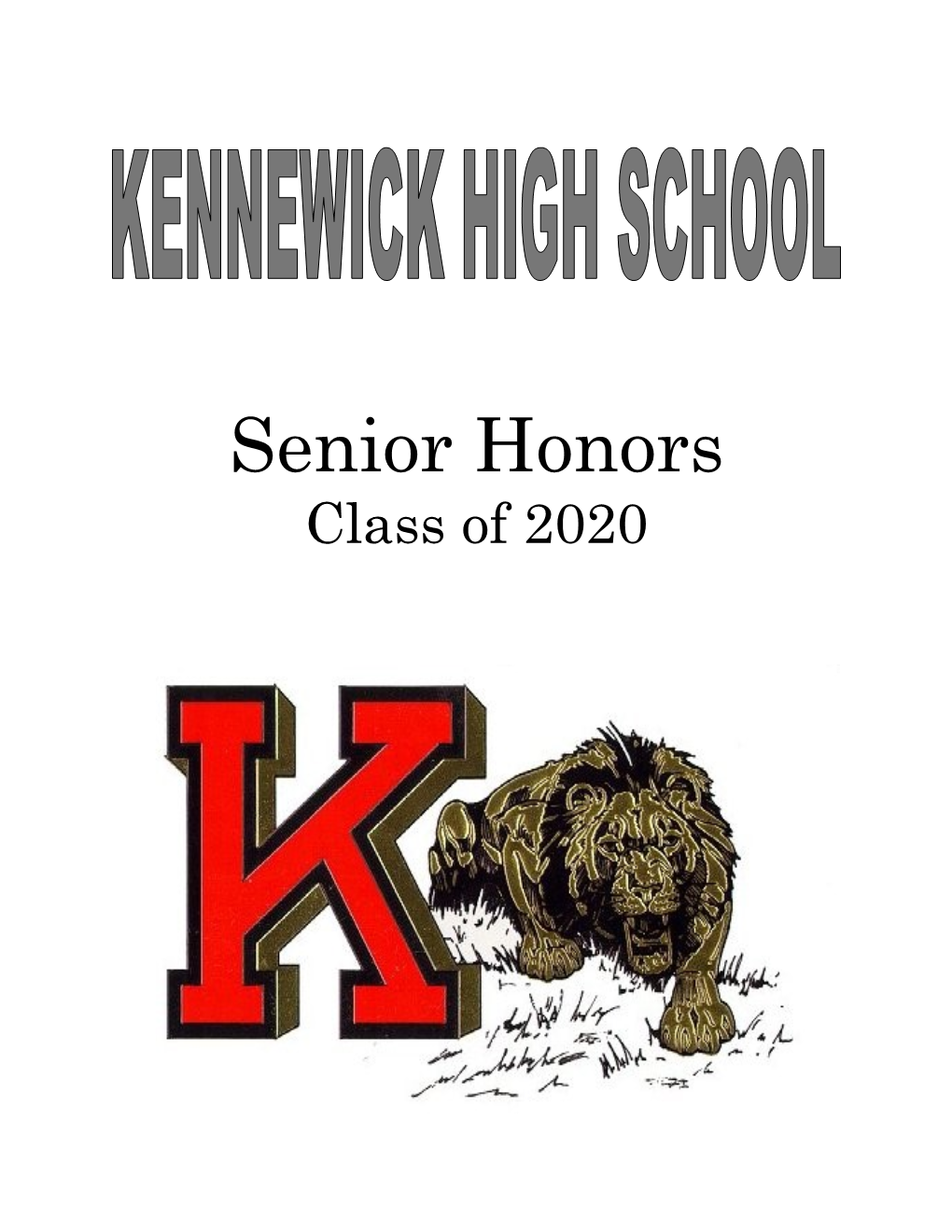 Senior Honors Class of 2020 KENNEWICK HIGH SCHOOL SENIOR HONORS JUNE 2020