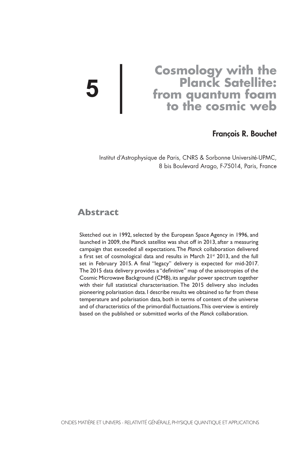 Cosmology with the Planck Satellite