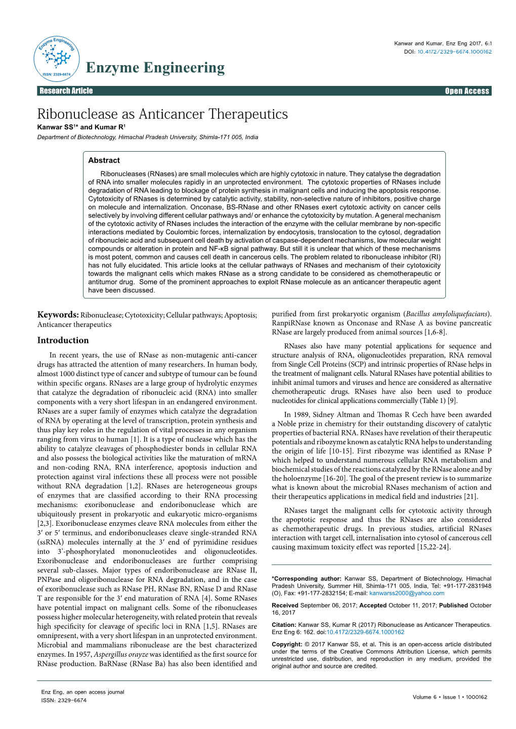 Ribonuclease As Anticancer Therapeutics Kanwar SS1* and Kumar R1 Department of Biotechnology, Himachal Pradesh University, Shimla-171 005, India