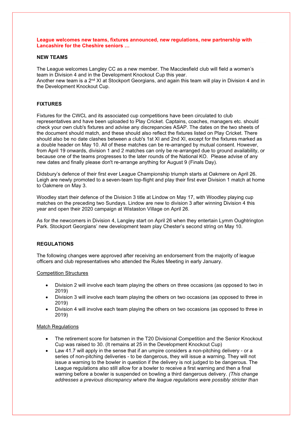 League Welcomes New Teams, Fixtures Announced, New Regulations, New Partnership with Lancashire for the Cheshire Seniors …
