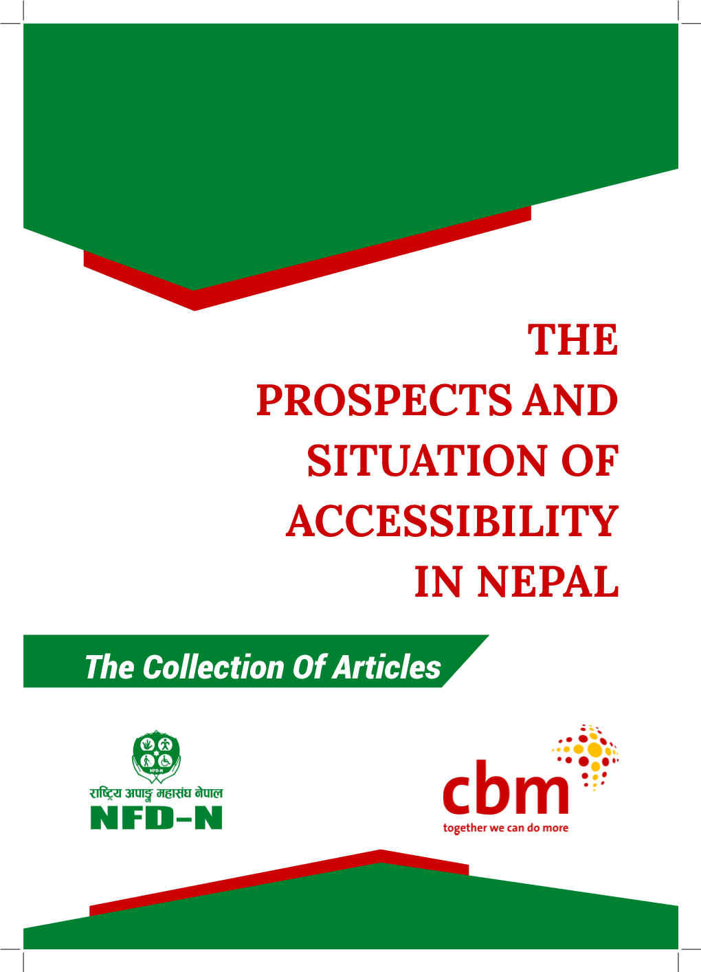 The Prospects and Situation of Accessibility in Nepal