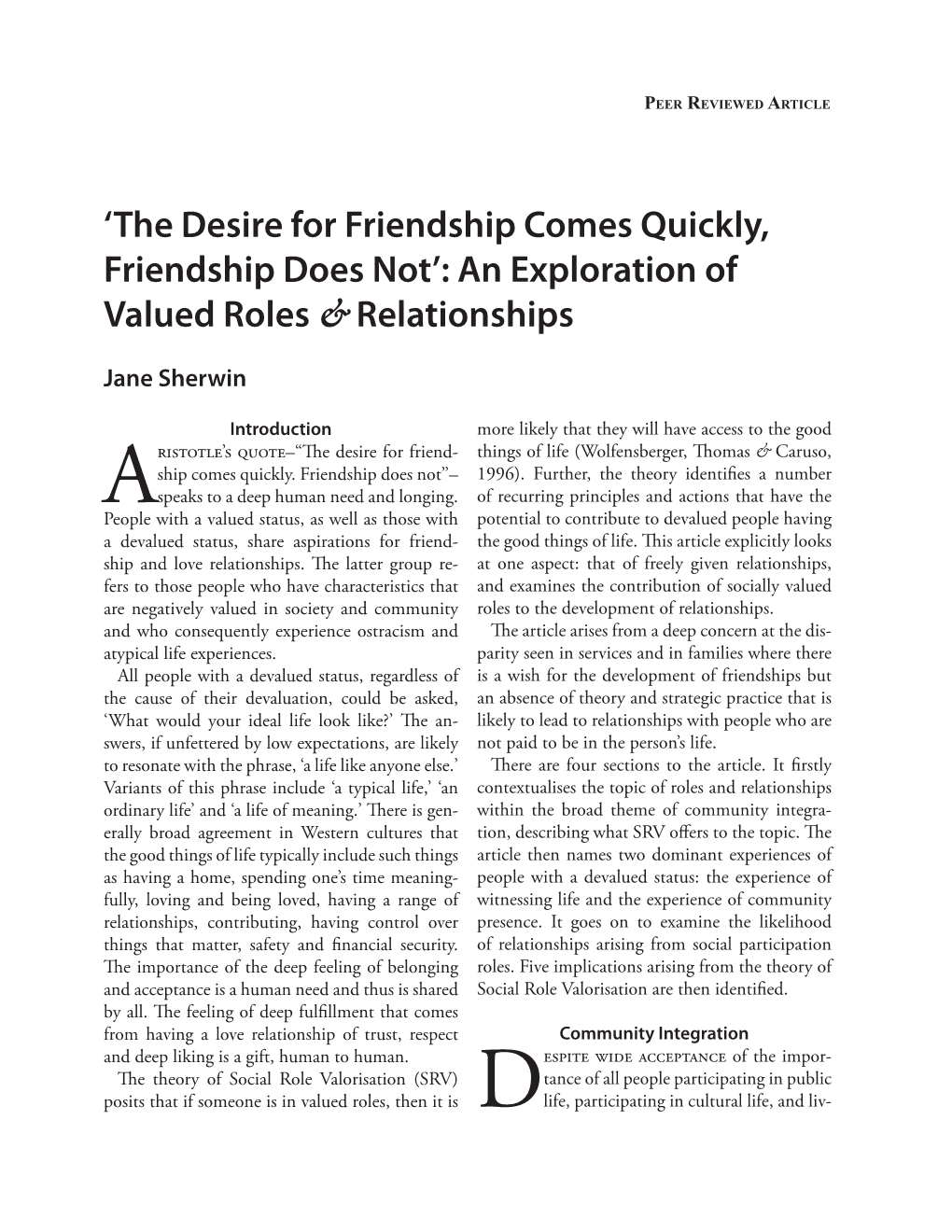 The Desire for Friendship Comes Quickly, Friendship Does Not’: an Exploration of Valued Roles & Relationships