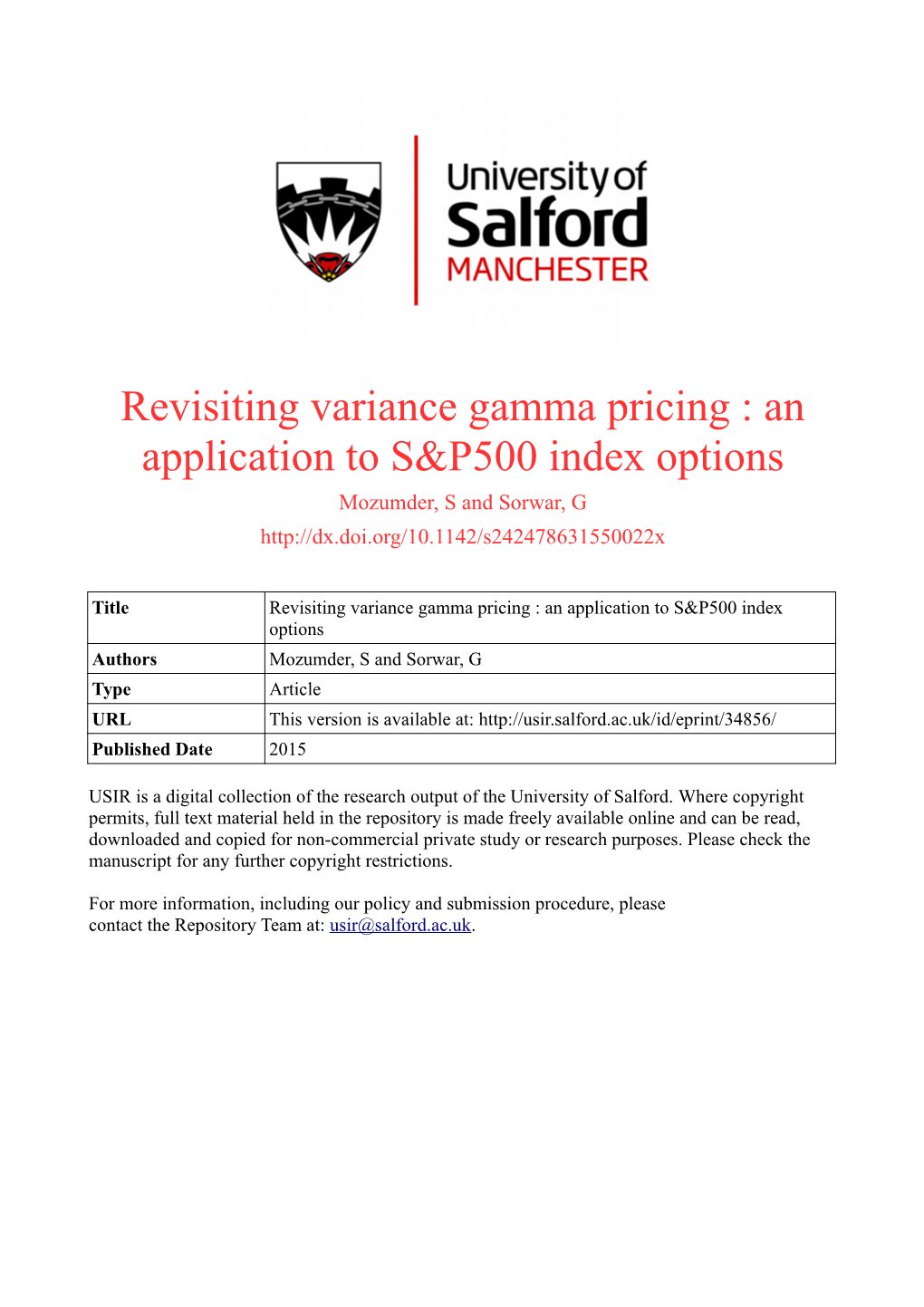 Revisiting Variance Gamma Pricing : an Application to S&P500 Index Options Mozumder, S and Sorwar, G