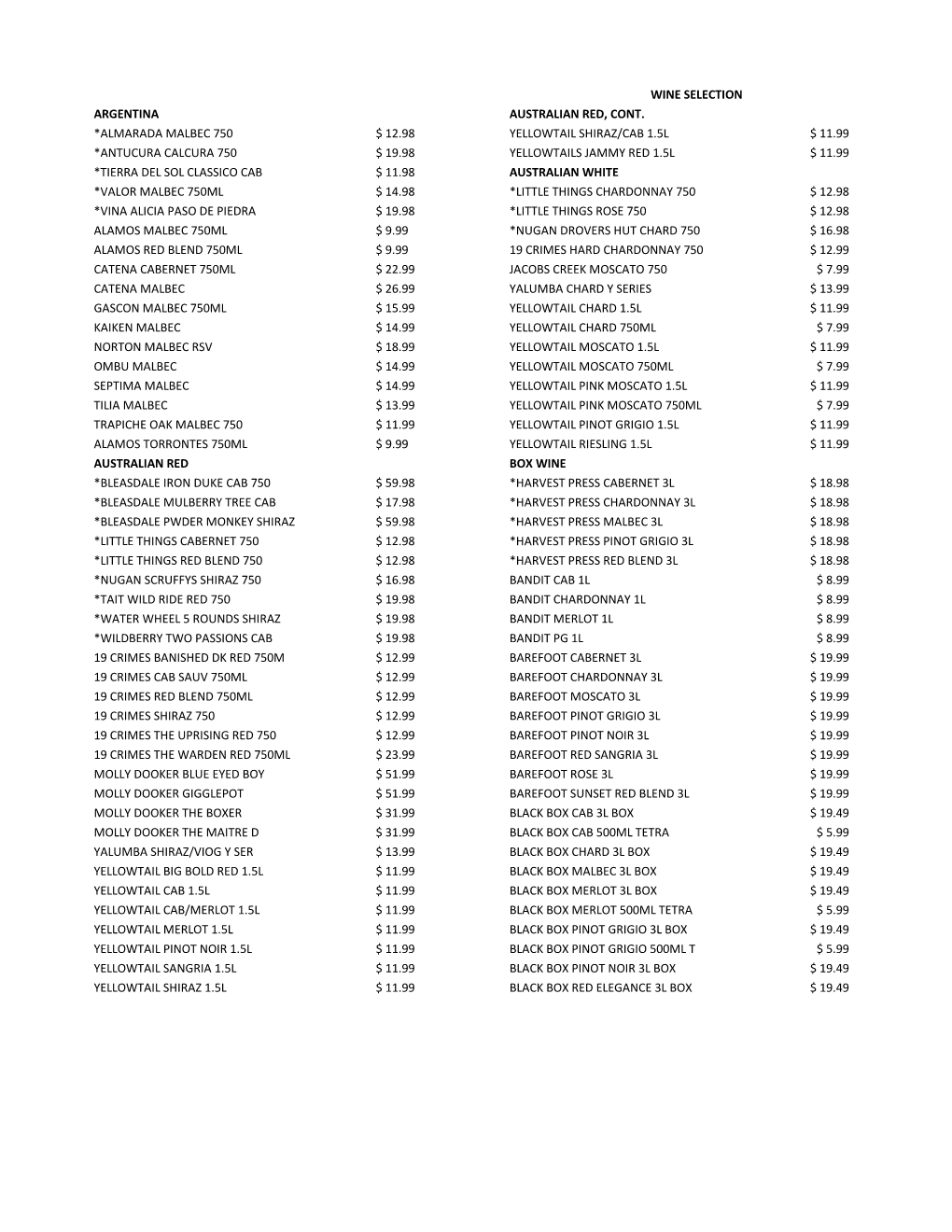 Wine Selection Australian Red, Cont. Yellowtail Shiraz