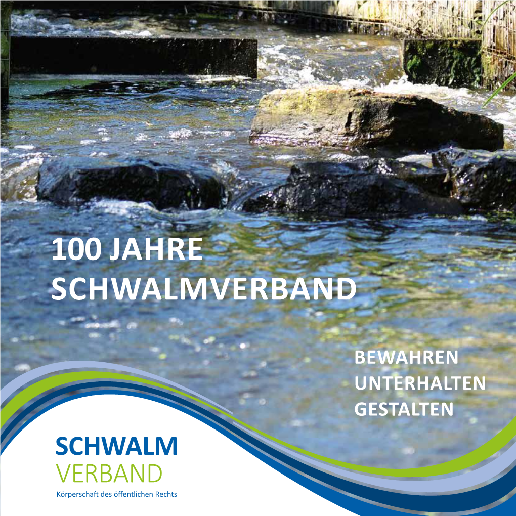 100 Jahre Schwalmverband