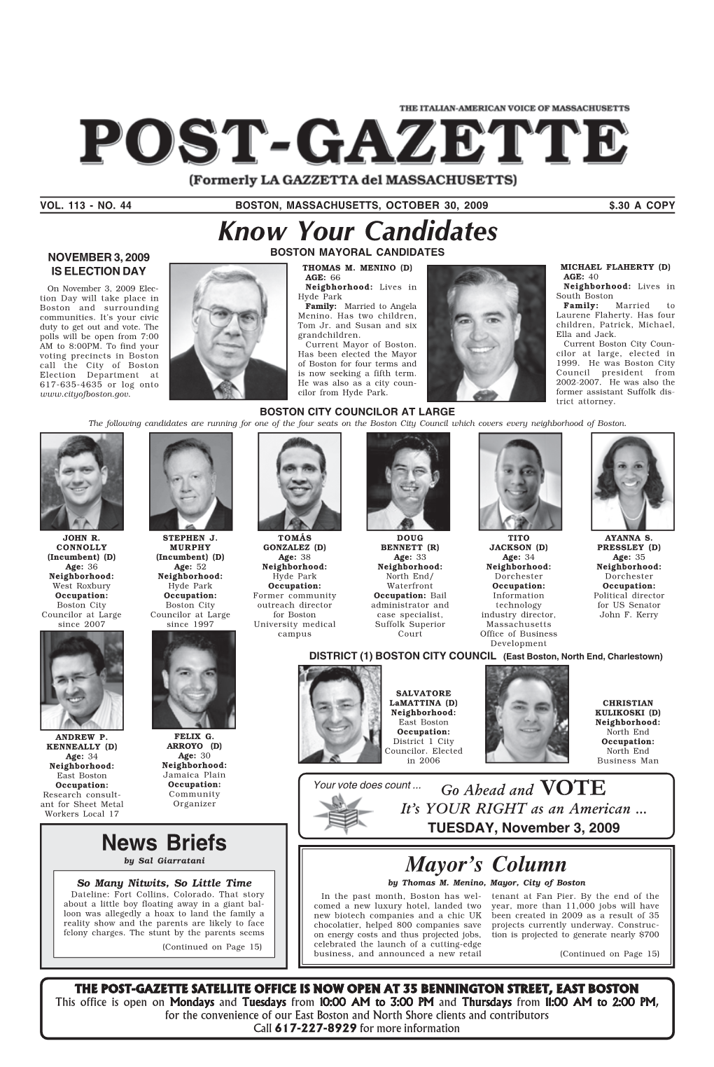 Know Your Candidates NOVEMBER 3, 2009 BOSTON MAYORAL CANDIDATES IS ELECTION DAY THOMAS M