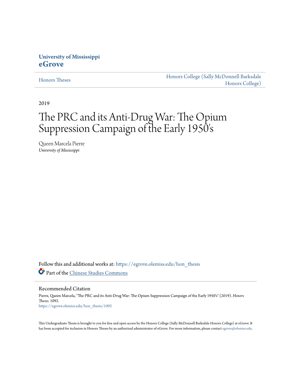 The PRC and Its Anti-Drug War: the Opium Suppression Campaign of the Early 1950'S Queen Marcela Pierre University of Mississippi