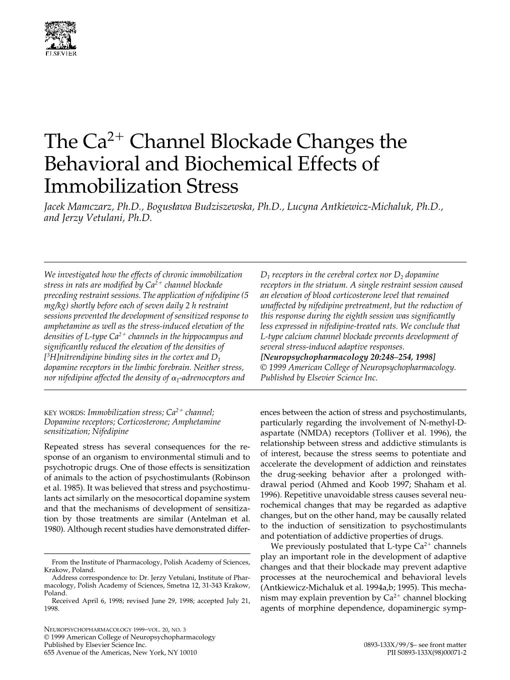 The Ca2 Channel Blockade Changes the Behavioral and Biochemical