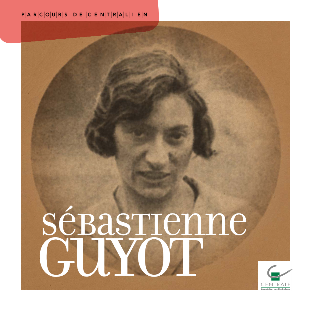 Sébastienne Guyot. Brochure Parue En 2016 Dans La Collection Parcours