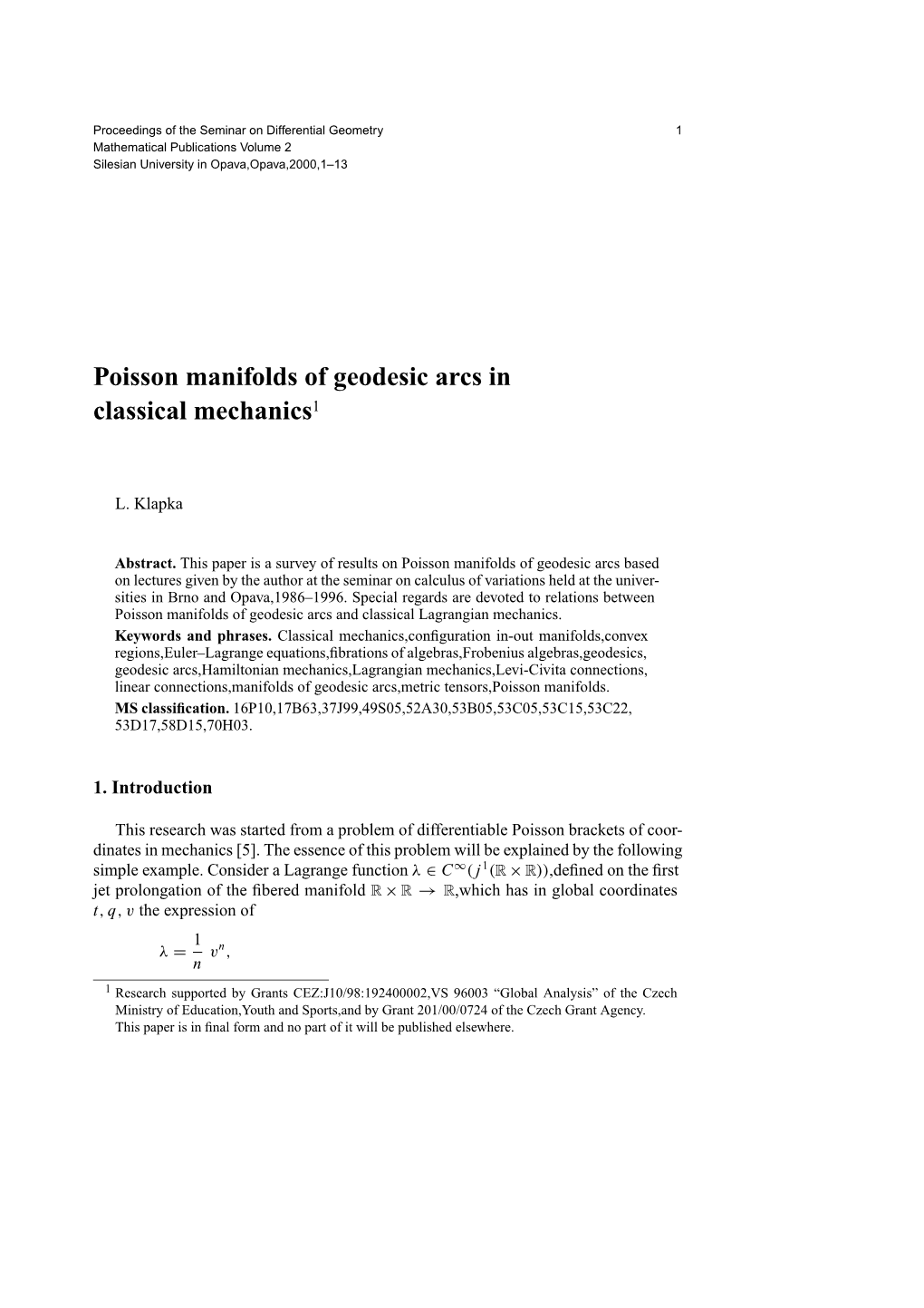 Poisson Manifolds of Geodesic Arcs in Classical Mechanics1