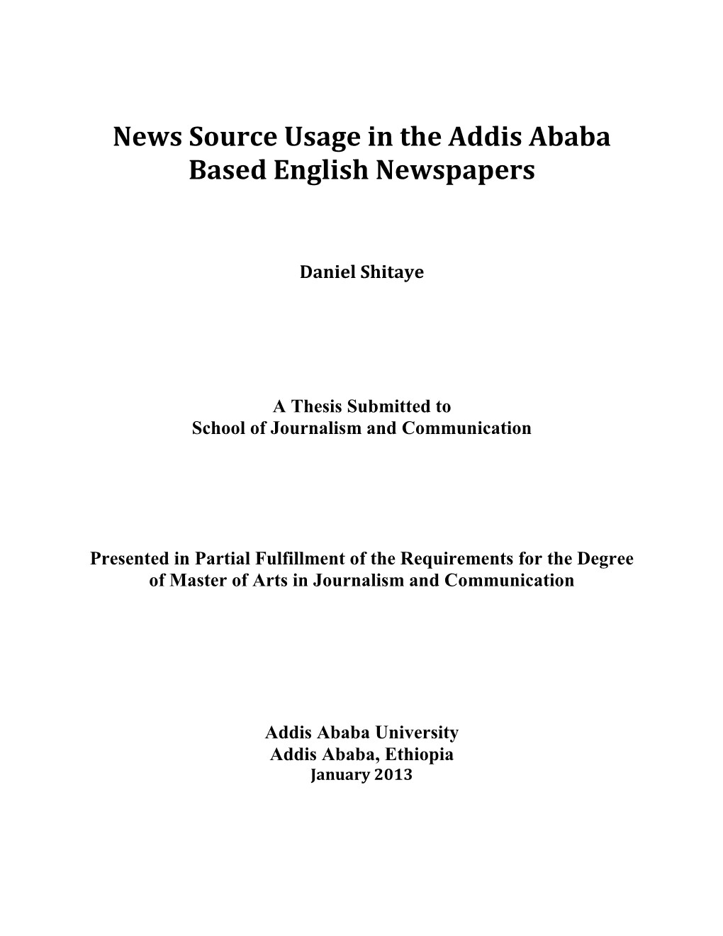 News Source Usage in the Addis Ababa Based English Newspapers