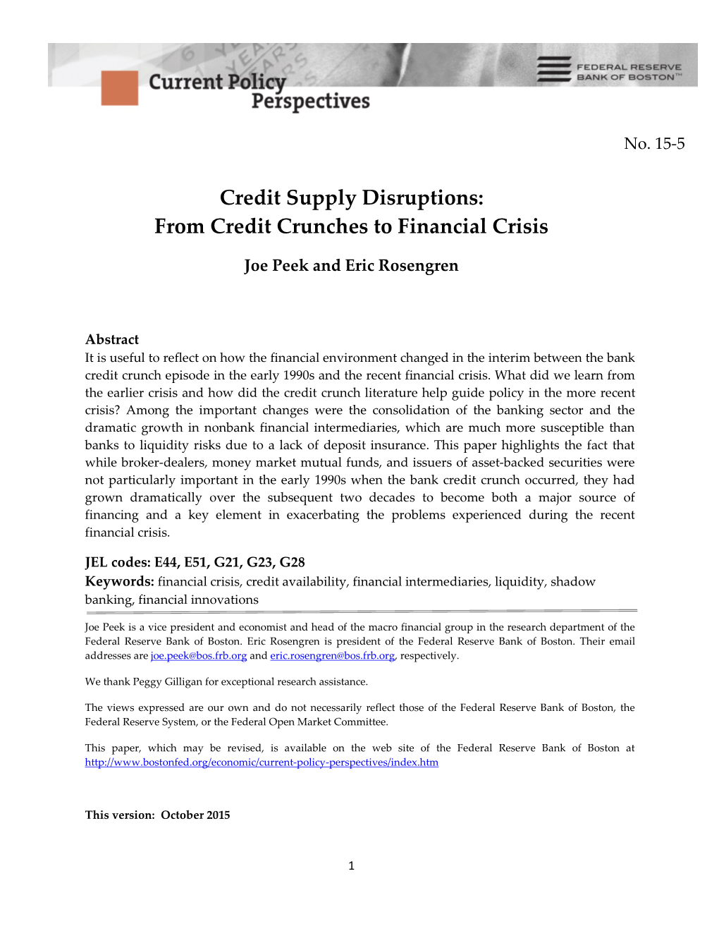 Credit Supply Disruptions: from Credit Crunches to Financial Crisis