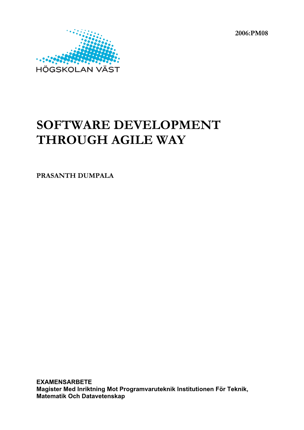 Software Development Through Agile Way