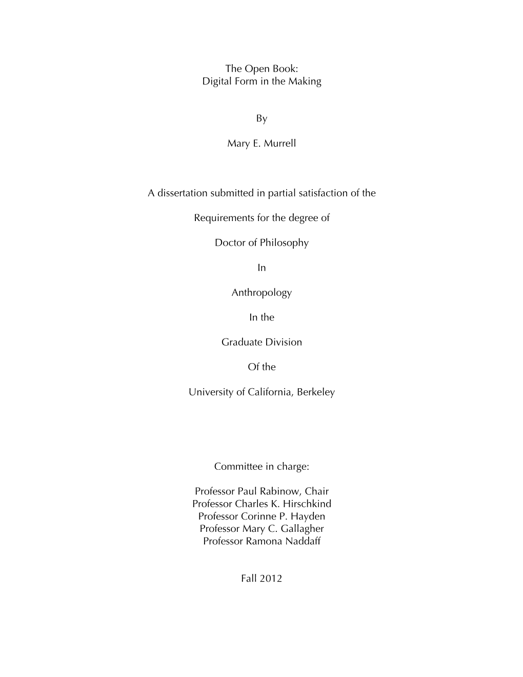 Digital Form in the Making by Mary E. Murrell a Dissertation