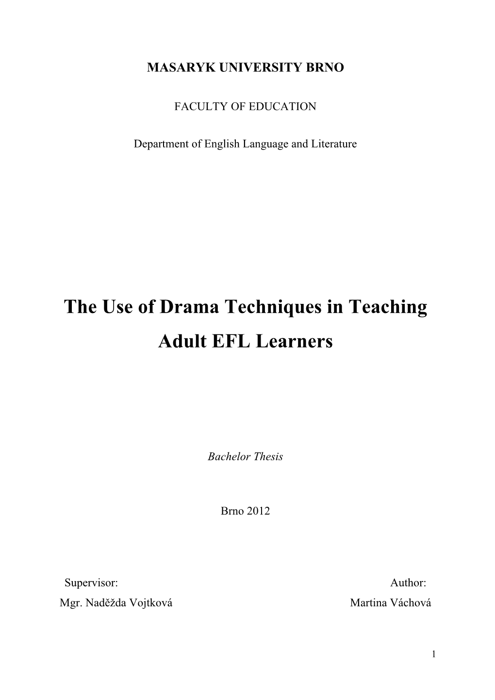 The Use of Drama Techniques in Teaching Adult EFL Learners