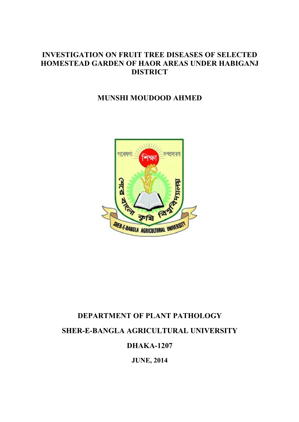 Investigation on Fruit Tree Diseases of Selected Homestead Garden of Haor Areas Under Habiganj District Munshi Moudood Ahmed