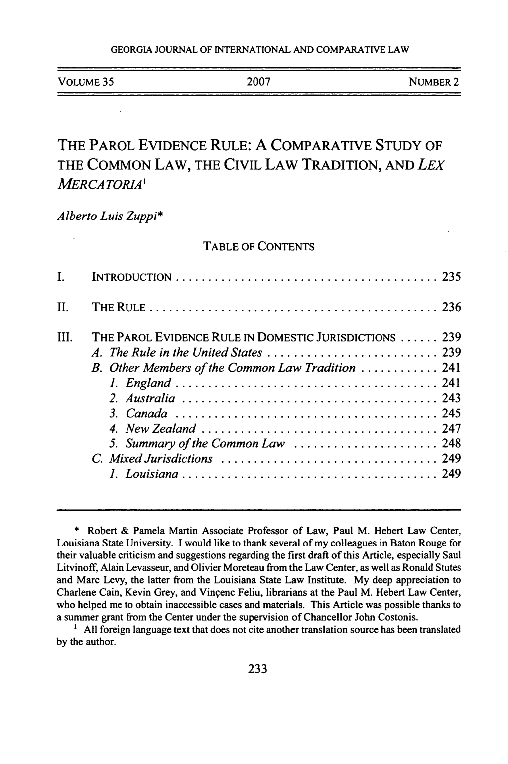 The Parol Evidence Rule: a Comparative Study of the Common Law, the Civil Law Tradition, and Lex Mer Ca Toria1