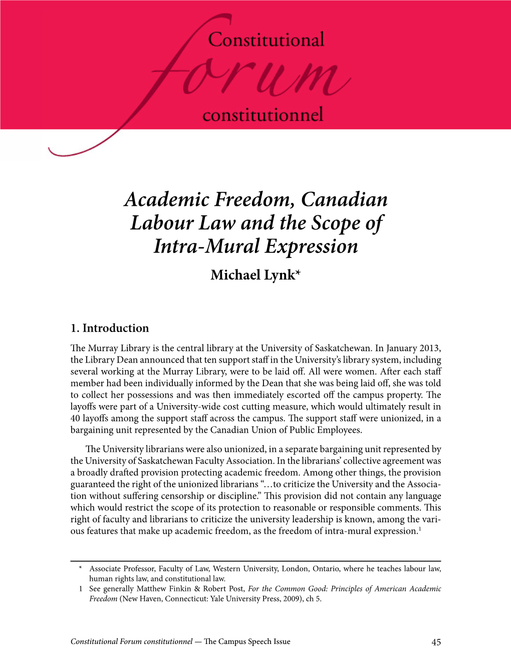 Academic Freedom, Canadian Labour Law and the Scope of Intra-Mural Expression Michael Lynk*