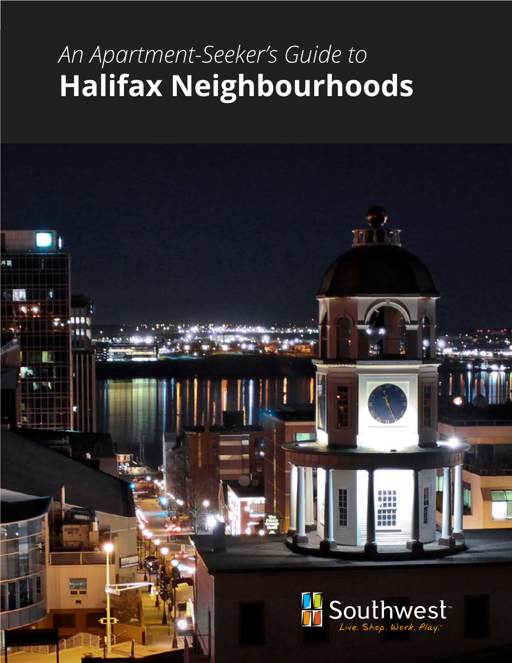 Halifax Neighbourhoods an Apartment-Seeker’S Guide to Halifax Neighbourhoods