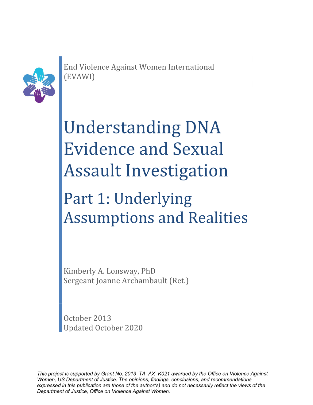 Understanding DNA Evidence and Sexual Assault Investigation October Part 1: Underlying Assumptions and Realities