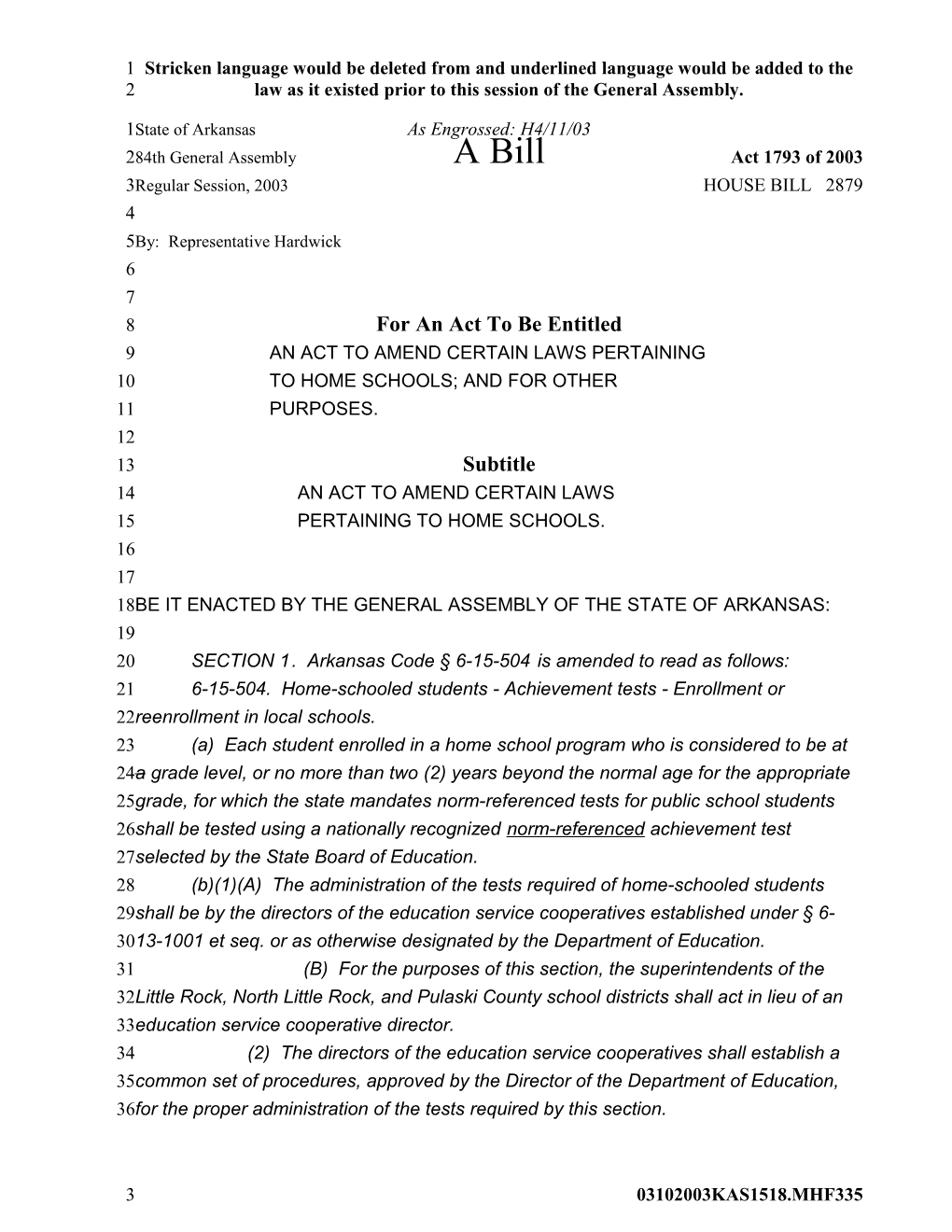 84Th General Assembly a Bill Act 1793 of 2003