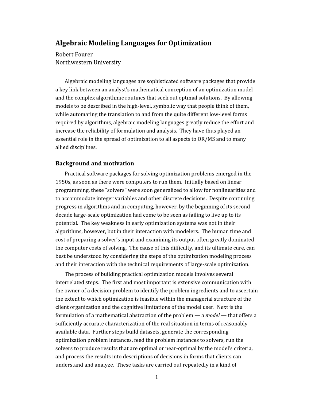 Algebraic Modeling Languages for Optimization Robert Fourer Northwestern University