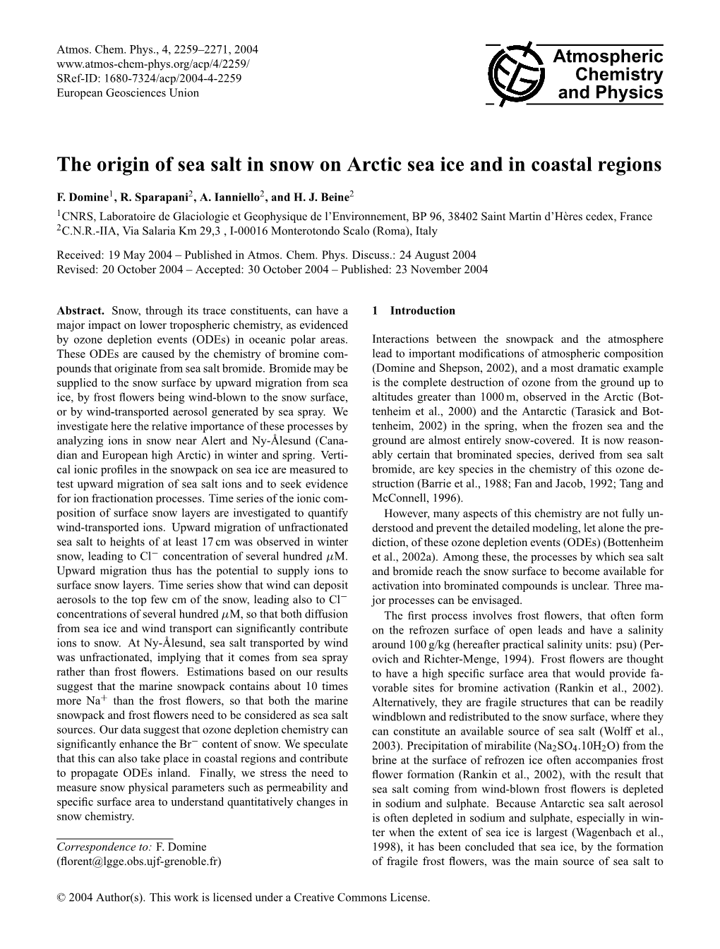 The Origin of Sea Salt in Snow on Arctic Sea Ice and in Coastal Regions