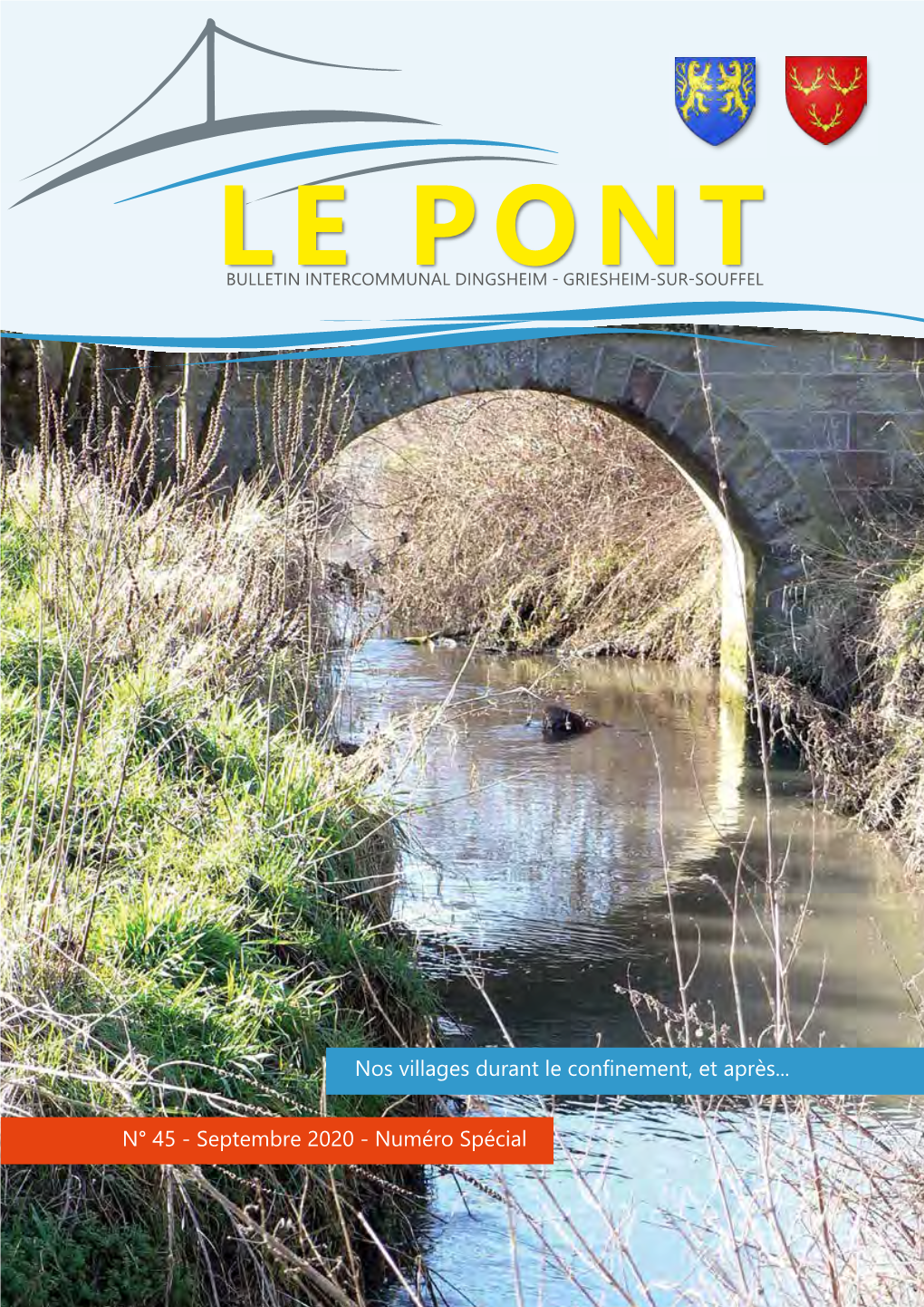 Nos Villages Durant Le Confinement, Et Après... N° 45 - Septembre 2020 - Numéro Spécial N° 45 - Septembre 2020 - Numéro Spécial Sommaire