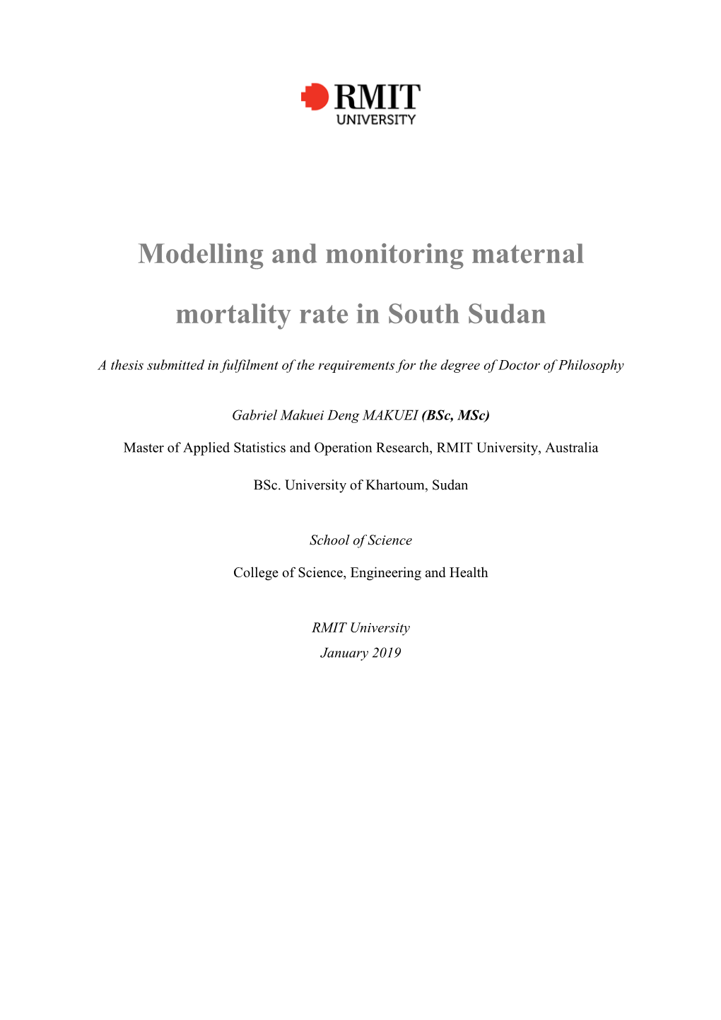 Modelling and Monitoring Maternal Mortality Rate in South Sudan