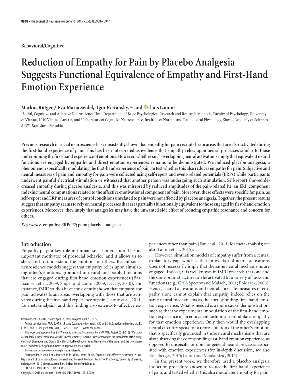 Reduction of Empathy for Pain by Placebo Analgesia Suggests Functional Equivalence of Empathy and First-Hand Emotion Experience