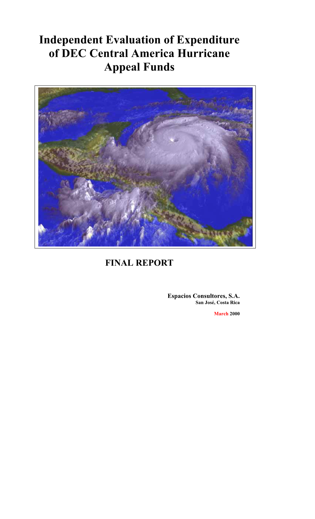 Independent Evaluation of Expenditure of DEC Central America Hurricane Appeal Funds