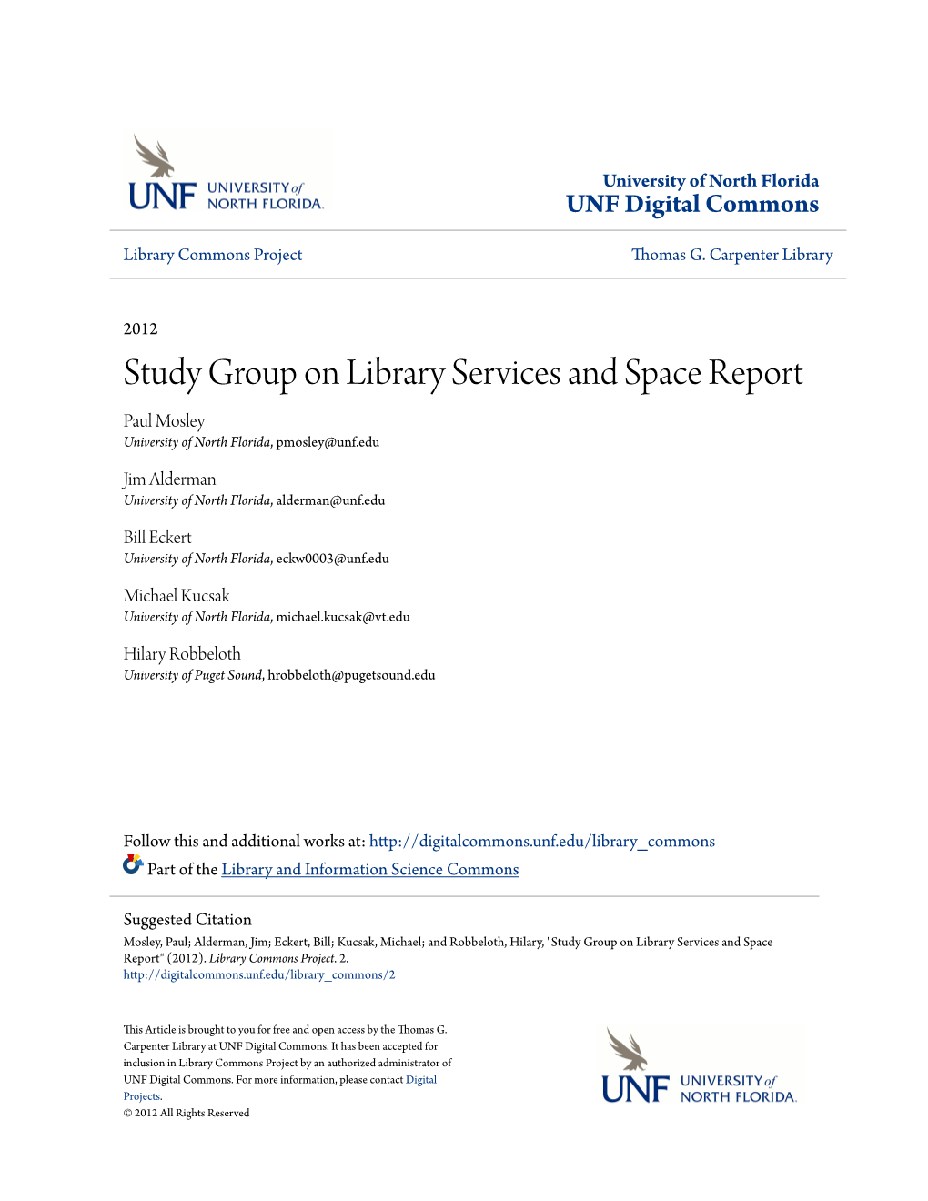 Study Group on Library Services and Space Report Paul Mosley University of North Florida, Pmosley@Unf.Edu