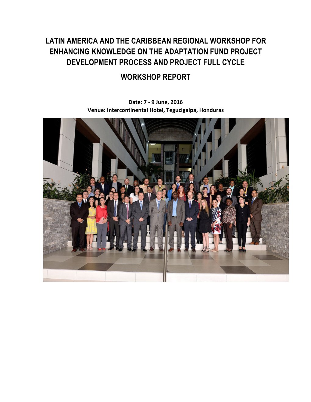 Latin America and the Caribbean Regional Workshop for Enhancing Knowledge on the Adaptation Fund Project Development Process and Project Full Cycle Workshop Report