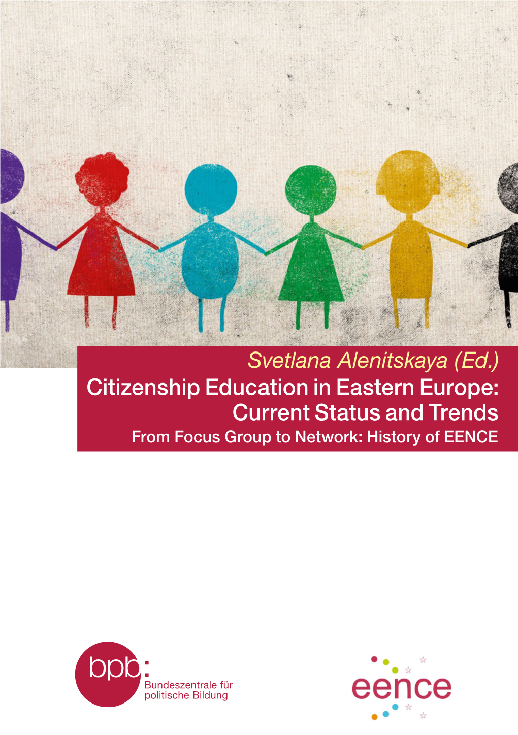 Citizenship Education in Eastern Europe: Current Status and Trends